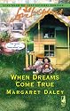 When Dreams Come True (The Ladies of Sweetwater Lake, Book 4) (Love Inspired #339)
