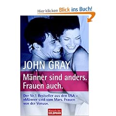 M�nner sind anders. Frauen auch.: Der Nr. 1 Bestseller aus den USA   -   "M�nner sind vom Mars. Frauen von der Venus".