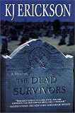The Dead Survivors: A Mars Bahr Mystery (Mars Bahr Mysteries)