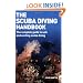 The Scuba Diving Handbook: The Complete Guide to Safe and Exciting Scuba Diving