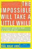 The Impossible Will Take a Little While