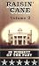 Raisin' Cane (Volume 2) : In Pursuit of the Past [VHS]