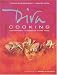 Diva Cooking: Unashamedly Glamorous Party Food