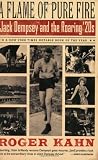 A Flame of Pure Fire: Jack Dempsey and the Roaring `20s