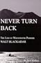 Never Turn Back: The Life of Whitewater Pioneer Walt Blackadar