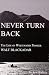 Book Never Turn Back: The Life of Whitewater Pioneer Walt Blackadar