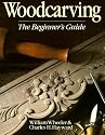 Woodcarving: The Beginner's Guide