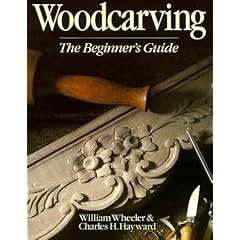 Woodcarving: The Beginner's Guide