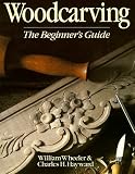 Woodcarving: The Beginner's Guide