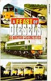 A Feast Of Diesels - 50 British Locomotives [VHS]