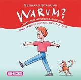 Warum geht der Mensch aufrecht? - Gerhard Staguhn