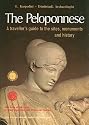 The Peloponnese - A Travellers Guide to the Sites, Monuments and History