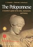 Search : The Peloponnese - A Travellers Guide to the Sites, Monuments and History