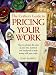 The Crafter's Guide to Pricing Your Work
