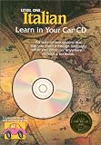 Italian: Level One Learn in Your Car Cd : Level One (Learn in Your Car CD)