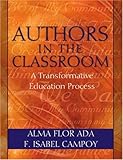 Authors in the Classroom: A Transformative Education Process