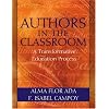 Authors in the Classroom: A Transformative Education Process