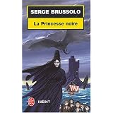 La princesse noirepar Serge Brussolo