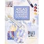 Atlas pratique: Le dessin et la peinture 