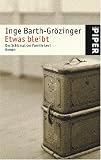 Etwas bleibt: Das Schicksal der Familie Levi - Inge Barth-Gr&ouml;zinger