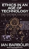 ISBN 9780060609351 product image for Ethics in an Age of Technology: Gifford Lectures, Volume Two | upcitemdb.com