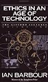 Ethics in an Age of Technology: Gifford Lectures, Volume Two (The Gifford Lectures 1989-1991, Vol 2)