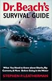 Dr. Beach's Survival Guide: What You Need to Know About Sharks, Rip Currents, and More Before Going in the Water