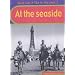 At the Seaside: Big Book (What Was It Like in the Past?): Big Book (What Was it Like in the Past?)
