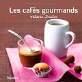 Les caf�s gourmands !