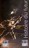 Histoire du futur : Coffret 4 volumes : Tome 1, L'homme qui vendit la Lune ; Tome 2, Les vertes collines de la Terre ; Tome 3, R�volte en 2100 ; Tome ... de Mathusalem suivi de Les orphelins du ciel