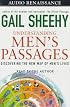 Understanding Men's Passages: Discovering the New Map of Men's Lives