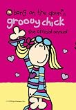 Groovy Chick Annual: The Official Annual