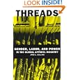 Threads: Gender, Labor, and Power in the Global Apparel Industry by Jane L. Collins