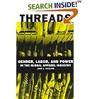 Threads: Gender, Labor, and Power in the Global Apparel Industry by  Jane L. Collins