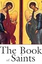 The Book of Saints: A Comprehensive Biographical Dictionary