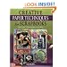 Creative Paper Techniques for Scrapbooks (Memory Makers)