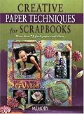 Creative Paper Techniques for Scrapbooks (Memory Makers)