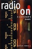 Radio On: A Listener's Diary