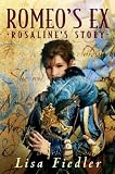 Romeos Ex: Rosalinds Story