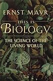 This Is Biology: The Science of the Living World
