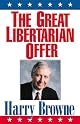 The Great Libertarian Offer by Harry Browne