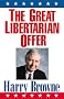 The Great Libertarian Offer The Great Libertarian Offer