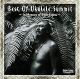 Best Of Ukulele Summit~Memorial of Tiger Espere~