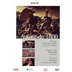 Palettes : Autour de 1800 (G�ricault, David et Goya)