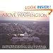 Above Washington: A Collection of Nostalgic and Contemporary Aerial Photographs of the District of Columbia