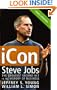 iCon Steve Jobs: The Greatest Second Act in the History of Business