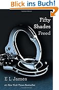 Fifty Shades Freed: Book Three of the Fifty Shades Trilogy (50 Shades Trilogy)