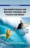 Degradable polymers and materials : principles and practice