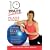 10 Minute Solution: Pilates on the Ball