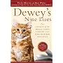Dewey's Nine Lives: The Legacy of the Small-Town Library Cat Who Inspired Millions